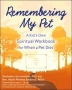 Remembering My Pet: A Kid's Own Spiritual Workbook for When a Pe
