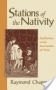 Stations of the Nativity: Meditations on the Incarnation of Chri